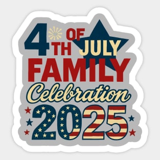 4th of July 2025 Family Celebration Matching Group Vintage Sticker